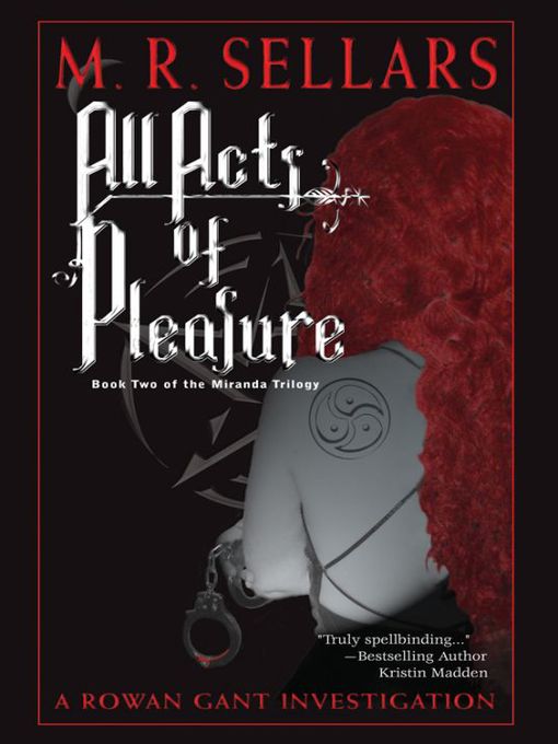Title details for All Acts of Pleasure by M. R. Sellars - Available